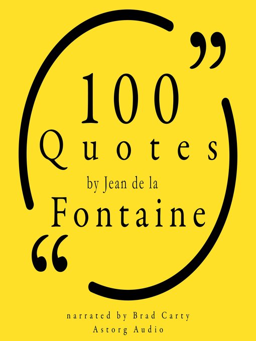 Title details for 100 Quotes by Jean de la Fontaine by Jean de La Fontaine - Available